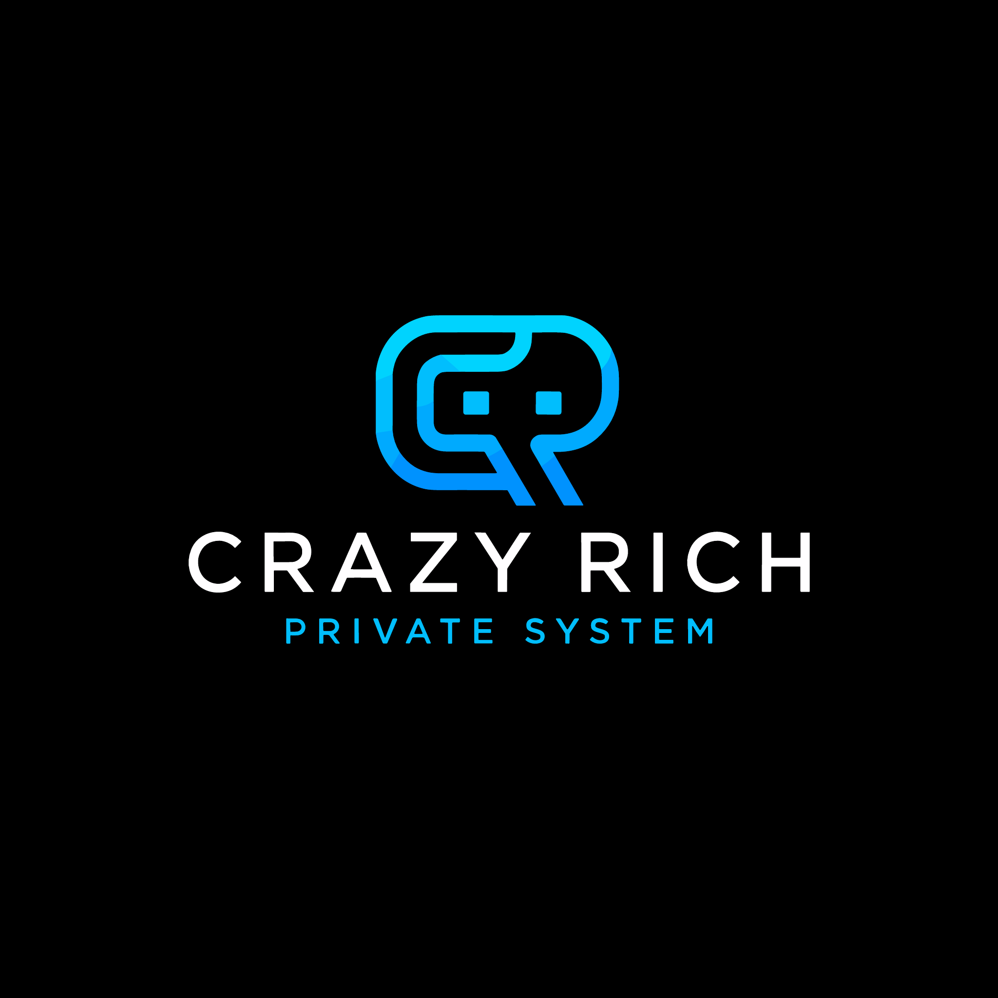 CRAZY RICH - Private System